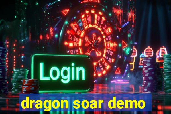 dragon soar demo